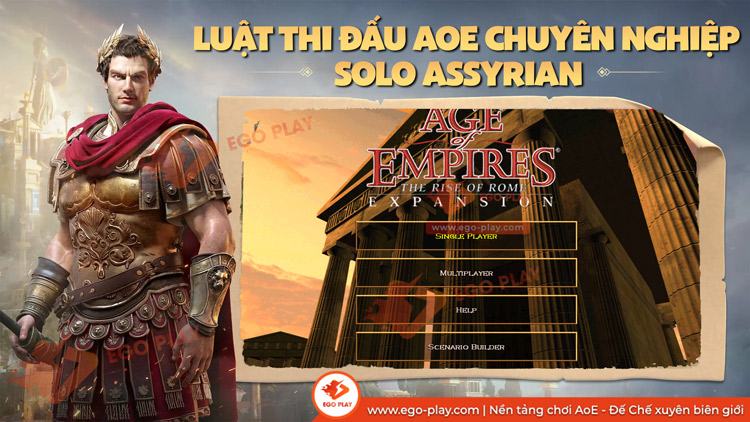 luật thi đấu đế chế solo assyrian