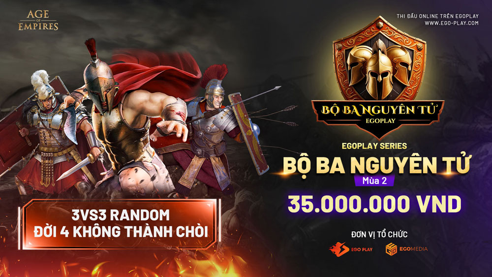 Mở đăng ký giải Bộ Ba Nguyên Tử mùa 2 (3vs3 Đời 4 Không Thành) - EGOPLAY SERIES