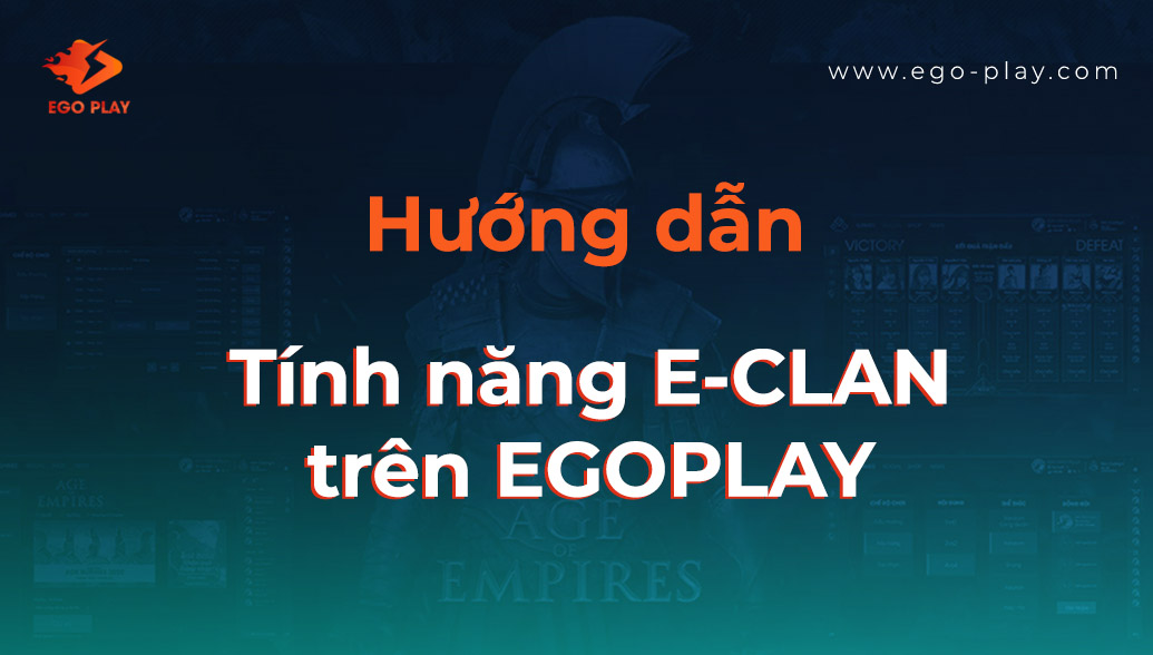hướng dẫn gia nhập clan ego play