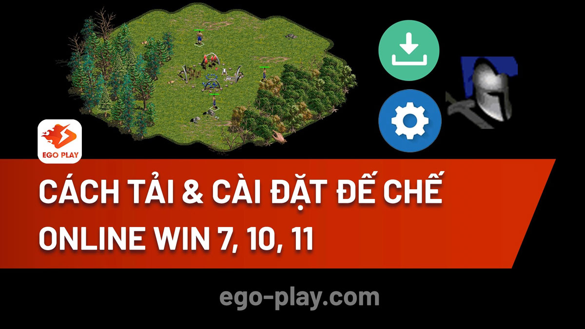 Cách tải & chơi Đế Chế (AoE) online Win 7/10/11 mới nhất