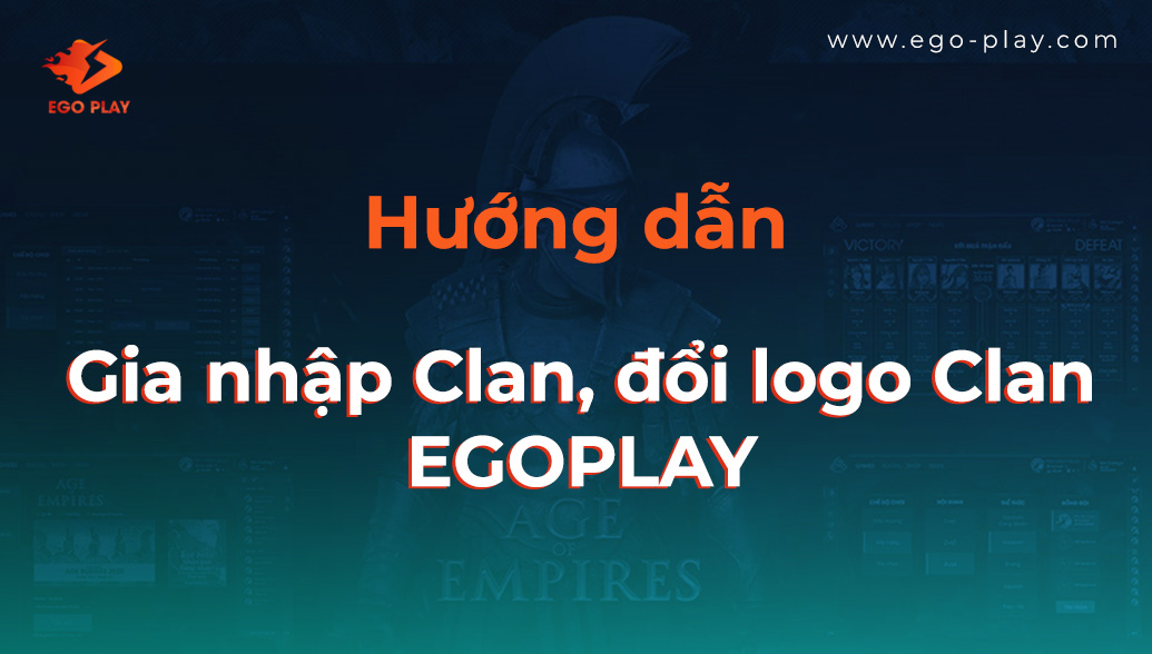 hướng dẫn gia nhập clan ego play