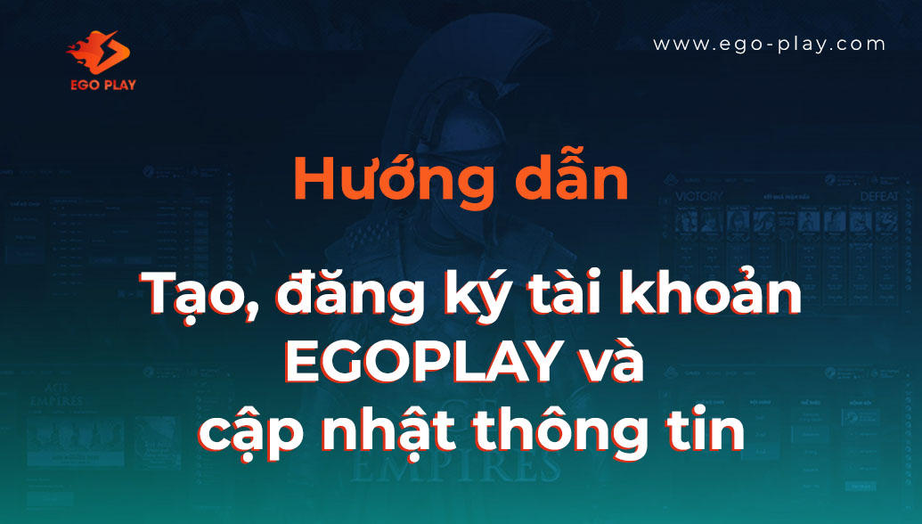 tạo tài khoản ego play